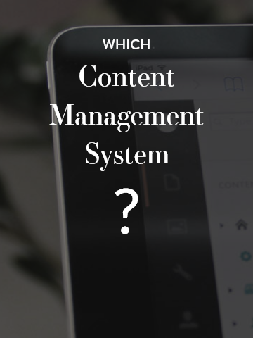 How To Choose your content management system